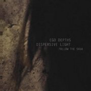Ego Depths / Dispersive Light front small